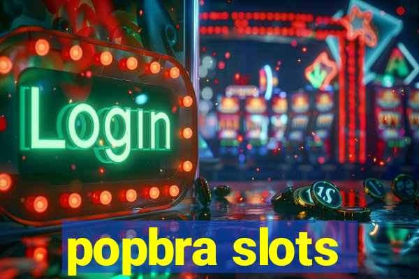 popbra slots